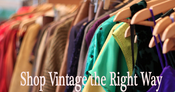 How to shop for vintage the right way